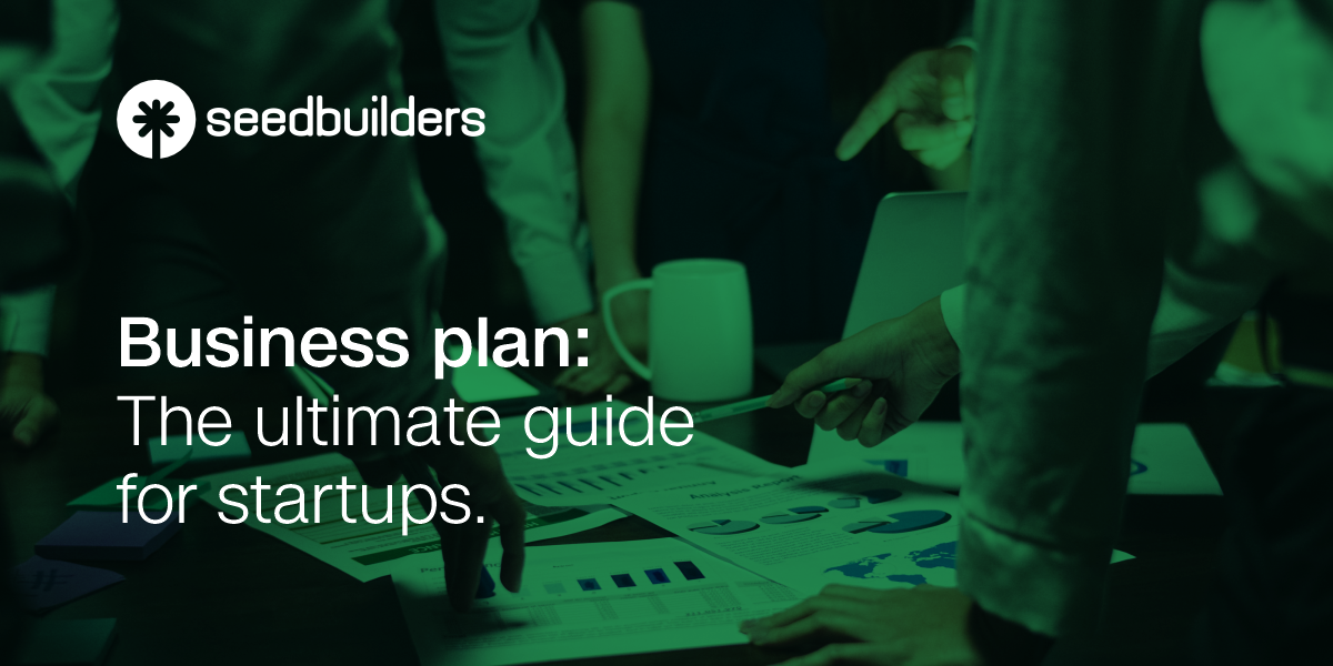 Business Plan: The Ultimate Guide For Startups