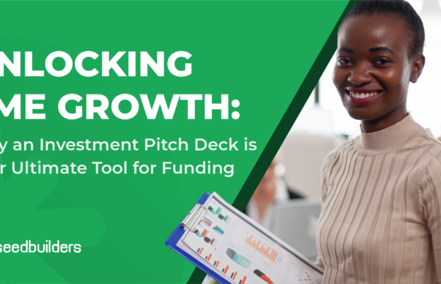 Unlocking SME Growth: Why an Investment Pitch Deck is Your Ultimate Tool for Funding